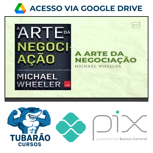 Imagem do rateio do curso A Arte da Negociação: Como Improvisar Acordos em um Mundo Caótico - Michael Wheeler