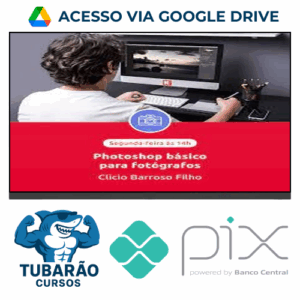 Imagem do rateio do curso EduK: Photoshop Básico para Fotógrafos - Clicio Barroso Filho