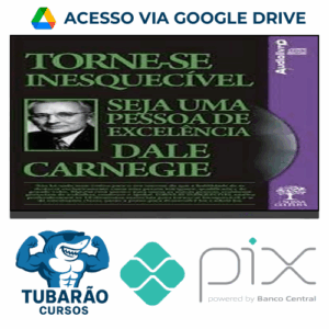 Imagem do rateio do curso Torne-se Inesquecível, Seja uma Pessoa de Excelência - Dale Carnegie