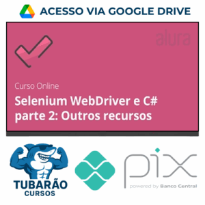 Imagem do rateio do curso Alura: Selenium Webdriver e C# Parte 2, Outros Recursos - Daniel Portugal